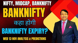 BANKNIFTY EXPIRY NIFTY PREDICTION AND ANALYSIS FOR WEDNESDAY 13 NOV 2024  MIDCAP NIFTY TOMORROW [upl. by Yerggoeg102]