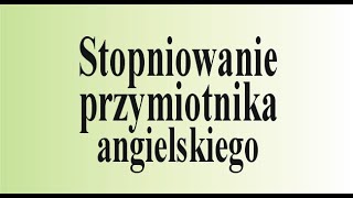 Angielski od zera stopniowanie przymiotnika angielskiego [upl. by Oni]