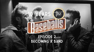 The Baseballs  10 Years History Episode 2  Becoming a band [upl. by Breanne505]