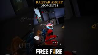 Raistar angry 😡😡moments freefiremax shortvideo freefire shorts viral [upl. by Aniratak]