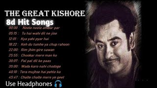 Kishor Kumar Hit Songs 8d Audio  Best old Hindi Songs ❤️  Feelove ❤️  Use Headphones 🎧 [upl. by Germin853]