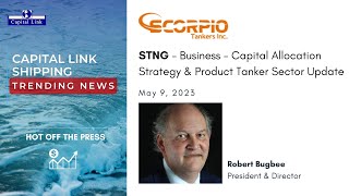 STNG  Business  Capital Allocation Strategy amp Product Tanker Sector Update  May 9 2023 [upl. by Puduns]