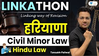 Haryana LinkaThon Civil Minor Law  Hindu Law  Tansukh Paliwal  Linking Laws [upl. by Farhi]