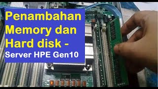 HPE DL360 Gen10  add HDD dan Memory pada Server HP G10 [upl. by Eelyrehc]