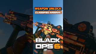 Classified Arsenal Unlock in BLACK OPS 6 [upl. by Ahsitauq]