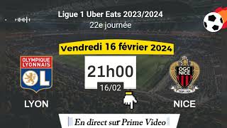 Ligue 1 Uber Eats  Lyon 1  0 OGC Nice en direct sur Prime Video  16022024 à 21 h [upl. by Ailbert523]