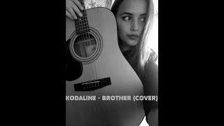 KODALINE  Brother acoustic cover [upl. by Kowal]