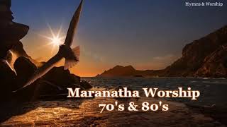 Maranatha Worship 70s 80s [upl. by Reamonn]