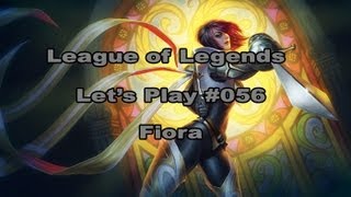 Fiora  Lets Play League of Legends German HD  056 Top [upl. by Yttig]