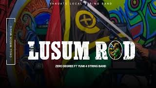 Lusum Rod  Zero Degree ft Yumi 4 LSB Vanuatu Local String Band 2024 🇻🇺 [upl. by Elberfeld116]