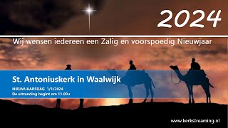 St Antoniuskerk Waalwijk Nieuwjaarsdag 1 januari 2024 H Mis aanvang 1100u [upl. by Esinev73]