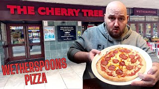 WOW   Wetherspoons Pizza  WHO KNEW   Wetherspoons Week Day 1 THE CHERRY TREE HUDDERSFIELD [upl. by Ahsimrac]