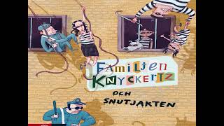 Familjen Knyckertz och snutjakten Ljudbok [upl. by Damick]