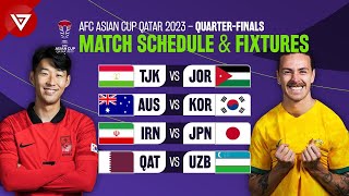 🔵 QuarterFinals Schedule AFC Asian Cup 2023 2024  Match Fixtures [upl. by Sung]