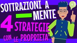 SOTTRAZIONI A MENTE  4 strategie efficaci applicando le PROPRIETA Aritmetica20 [upl. by Melburn]