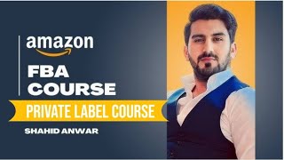 Part7 What Is Amazon FBA Shahid Anwar [upl. by Anayik]