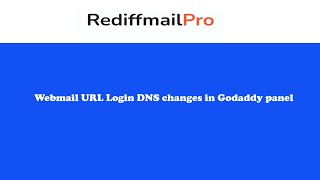 Webmail Login URL DNS changes for Godaddy [upl. by Jacquelin]