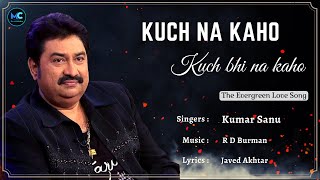 Kuchh Na Kaho Lyrics  Kumar Sanu  Anil Kapoor Manisha Koirala  90s Hindi Love Romantic Songs [upl. by Akenet286]