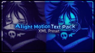 Alight Motion Text Pack \  XML preset [upl. by Kalman190]