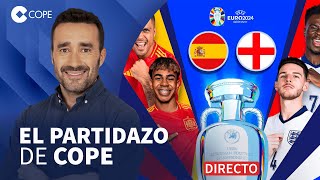 🔴 ¡ESPECIAL FINAL DE LA EUROCOPA ESPAÑA  INGLATERRA I El Partidazo de COPE con Juanma Castaño [upl. by Salema]