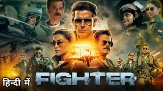 Fighter Full Movie Hindi 2024  Hrithik Roshan  Deepika Padukone  Anil Kapoor  Details And Facts [upl. by Clay]