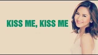 KISS ME KISS ME LYRICS Sarah Geronimo [upl. by Geiss]