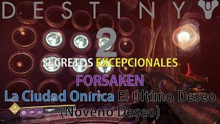 Destiny 2  Secretos  Cámara de los Deseos Deseo 9 [upl. by Fanchie]