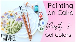 Part 1 How to Paint on Cake with Gel Colors ⎜Painting on Fondant Ganache amp Buttercream Demo [upl. by Nerol]