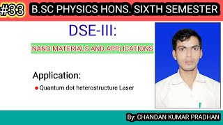 NANO MATERIALS AND APPLICATIONS Quantum dot heterostructure Laser [upl. by Eenat]