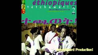 LIbe Antchin Alena Mellesse Bonger amp Tchista Band Ethiopiques Volume 2 [upl. by Corilla665]