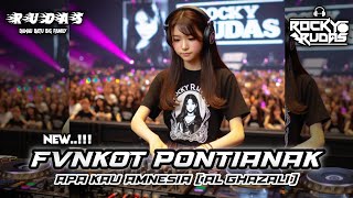 HARD FUNKOT PONTIANAK  AMNESIA AL GHAZALI REMIX BY ROCKY RUDAS [upl. by Nelhsa987]