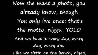 Drake Ft Lil Wayne  The Motto Dirty Lyrics [upl. by Broida]