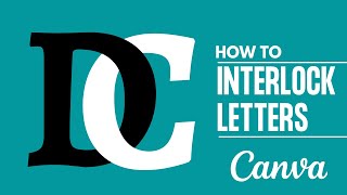 How To Create An Interlocking Letter Logo with Canva [upl. by Schubert655]