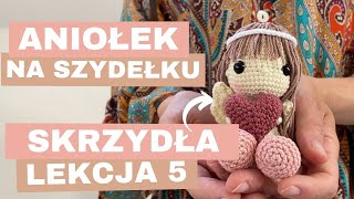 Jak zrobić aniołka na szydełku  Lekcja 5  Skrzydła [upl. by Godfrey61]