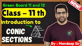 Class  11 Intro to Conic Sections Maths  CBSE NCERT  New Book  Green Board [upl. by Olmsted]