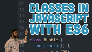 62 Classes in JavaScript with ES6  p5js Tutorial [upl. by Elise]