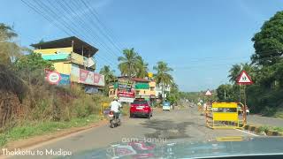 Thokkottu to Mudipu  Road Trip Views  Coastal Karnataka Expedition  Scenic Drive [upl. by Atinomar]