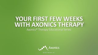 Your First Few Weeks With Axonics Therapy [upl. by Htiaf]