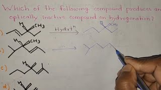 Which of following produces optically inactive compound on hydrogenation  IIT JEE NEET [upl. by Sandye243]