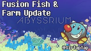 Tap Tap Fish  AbyssRium Fusion Fish Update amp Farms [upl. by Niu]