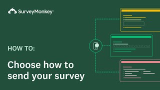 SurveyMonkey  Choosing how to send your survey [upl. by Pepi]