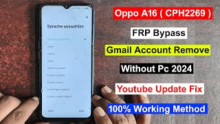 Oppo A16 Frp Bypass  Oppo CPH2269 Frp Unlock  GmailGoogle Account Remove Oppo A16  CPH2269 [upl. by Jillene803]