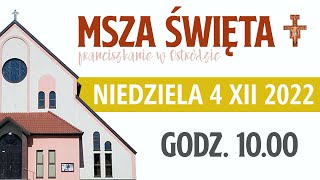 Franciszkanie w Ostródzie  Msza Święta 4122022 godz 1000 [upl. by Oiratnom]