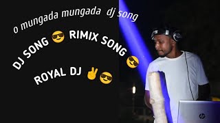 o mungada mungada dj song 😎 [upl. by Nyvlem363]