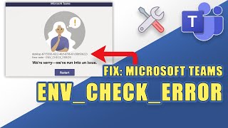 How to Fix Microsoft Teams ENVCHECKERROR [upl. by Isiahi]