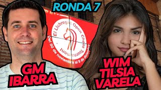 7ª ronda del VI El Llobregat Open Chess Tnmt  Con GMSpiderIbarra y TilsiaVarela [upl. by Gautious]