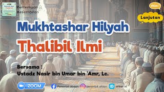 Kajian Mukhtashar HilyahThalibil Ilmi 📚 Pertemuan Kesembilan [upl. by Aiken320]