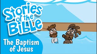 The Baptism of Jesus  Stories of the Bible [upl. by Ahsetal]