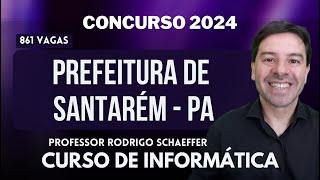 Curso de informática para o concurso Prefeitura de Santarém  PA com o professor Rodrigo Schaeffer [upl. by Azeria801]