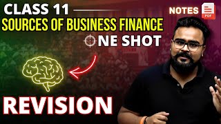 SOURCES OF BUSINESS FINANCE class 11 ONE SHOT REVISION  business chapter 8  GAURAV JAIN [upl. by Colon916]